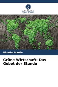 Produktbild: Gr&uuml;ne Wirtschaft: Das Gebot der Stunde