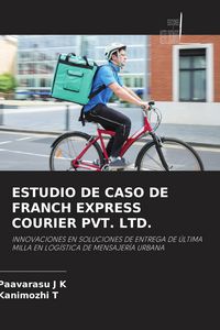 Produktbild: Estudio De Caso De Franch Express Courier Pvt. Ltd.
