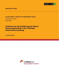 Produktbild: Probleme bei der Einf&uuml;hrung des Neuen Steuerungsmodells in der Th&uuml;ringer Kommunalverwaltung