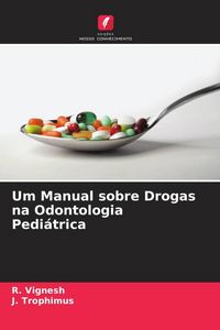 Produktbild: Um Manual sobre Drogas na Odontologia Pedi&aacute;trica