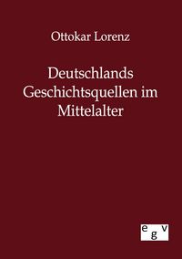 Produktbild: Deutschlands Geschichtsquellen im Mittelalter