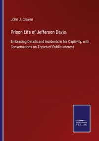 Produktbild: Prison Life of Jefferson Davis