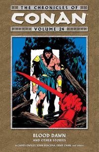 Produktbild: Owsley, J: Chronicles Of Conan Volume 24: Blood Dawn And Oth