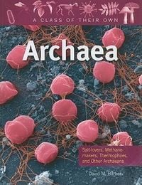 Produktbild: Archaea: Salt-Lovers, Methane-Makers, Thermophiles, and Other Archaeans