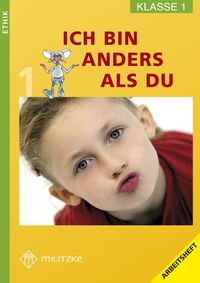 Produktbild: Ethik Grundschule / Ich bin anders als Du - Landesausgabe Sachsen / Ethik Klasse 1
