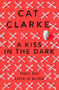 Bild vom Artikel A Kiss in the Dark vom Autor Cat Clarke
