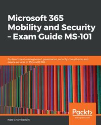 Produktbild: Microsoft 365 Mobility and Security - Exam Guide MS-101