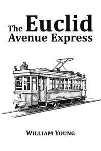 Produktbild: The Euclid Avenue Express