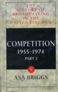 Produktbild: The History of Broadcasting in the United Kingdom: Volume V: Competition