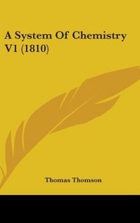 Produktbild: A System Of Chemistry V1 (1810)
