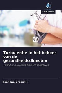 Produktbild: Turbulentie in het beheer van de gezondheidsdiensten