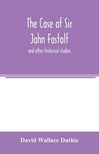 Produktbild: The case of Sir John Fastolf