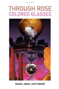 Produktbild: Through Rose Colored Glasses / Poems