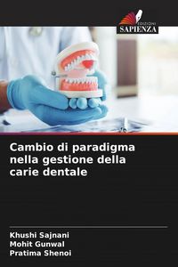 Produktbild: Cambio di paradigma nella gestione della carie dentale