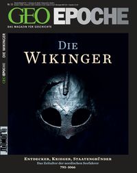 GEO Epoche / GEO Epoche 53/2012 - Die Wikinger Michael Schaper