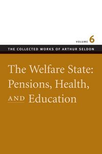 Produktbild: The Welfare State: Pensions, Health, and Education