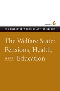 Produktbild: The Welfare State: Pensions, Health, and Education