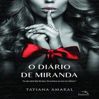 Produktbild: O di&aacute;rio de Miranda - Livro 1: Eu n&atilde;o sabia falar de amor. Ele aceitava me amar em sil&ecirc;ncio.