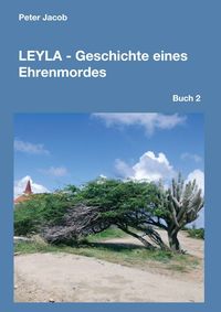 Produktbild: Leyla - Geschichte eines Ehrenmordes