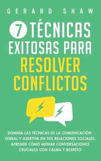 Produktbild: 7 t&eacute;cnicas exitosas para resolver conflictos