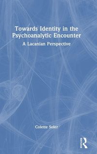 Produktbild: Towards Identity in the Psychoanalytic Encounter