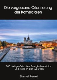 Produktbild: Die vergessene Orientierung der Kathedralen