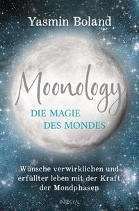 Produktbild: Moonology &ndash; Die Magie des Mondes
