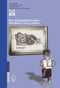 Bild vom Artikel Die Contergankatastrophe - Eine Bilanz nach 40 Jahren vom Autor Ludwig Zichner
