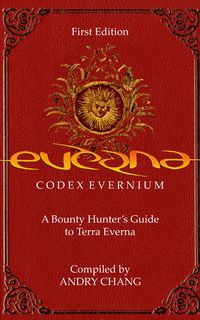 Produktbild: Everna Saga: Codex Evernium - A Bounty Hunter's Guide to Terra Everna - First Edition