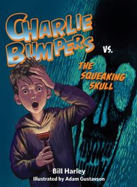 Produktbild: Charlie Bumpers vs. the Squeaking Skull