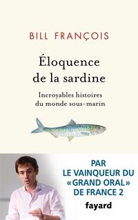 Produktbild: L'&eacute;loquence de la sardine