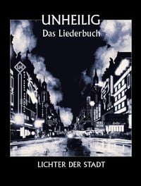 Produktbild: Unheilig: Lichter der Stadt - Das Liederbuch