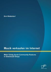 Produktbild: Musik verkaufen im Internet: Mehr Erfolg durch Community-Features in Download-Shops