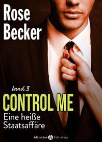 Produktbild: Control Me - Eine Hei&szlig;e Staatsaff&auml;re, 3