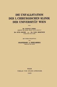 Produktbild: Die Unfallstation der 1. chirurgischen Klinik der Universit&auml;t Wien