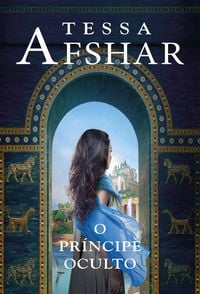 Produktbild: O pr&iacute;ncipe oculto - Um romance hist&oacute;rico de Tessa Afshar para f&atilde;s de fic&ccedil;&atilde;o crist&atilde;
