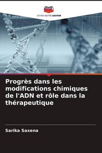 Produktbild: Progr&egrave;s dans les modifications chimiques de l'ADN et r&ocirc;le dans la th&eacute;rapeutique