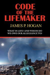 Bild vom Artikel Code of the Lifemaker vom Autor James P. Hogan