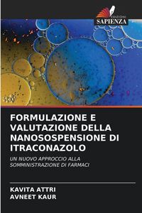 Produktbild: Formulazione E Valutazione Della Nanosospensione Di Itraconazolo