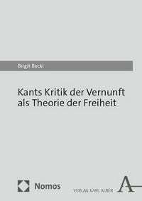 Produktbild: Kants Kritik der Vernunft als Theorie der Freiheit