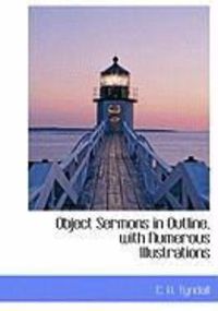 Produktbild: Object Sermons in Outline, with Numerous Illustrations