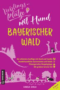 Produktbild: Lieblingspl&auml;tze mit Hund - Bayerischer Wald