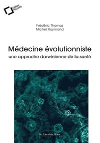Produktbild: M&eacute;decine &eacute;volutionniste : une approche darwinienne de la sant&eacute;