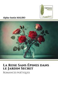 Produktbild: La Rose Sans &Eacute;pines dans le Jardin Secret