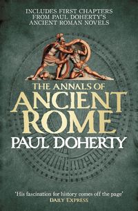 Bild vom Artikel The Annals of Ancient Rome vom Autor Paul Doherty
