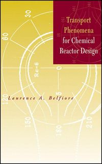 Produktbild: Transport Phenomena for Chemical Reactor Design