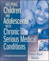 Produktbild: Helping Children and Adolescents with Chronic and Serious Medical Conditions