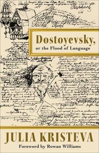 Produktbild: Dostoyevsky, or The Flood of Language