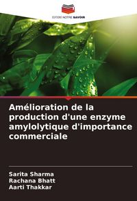 Produktbild: Am&eacute;lioration de la production d'une enzyme amylolytique d'importance commerciale