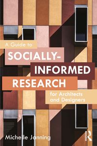 Produktbild: A Guide to Socially-Informed Research for Architects and Designers